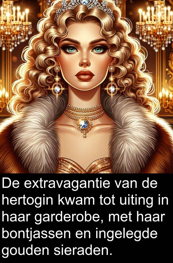 gouden: De extravagantie van de hertogin kwam tot uiting in haar garderobe, met haar bontjassen en ingelegde gouden sieraden.