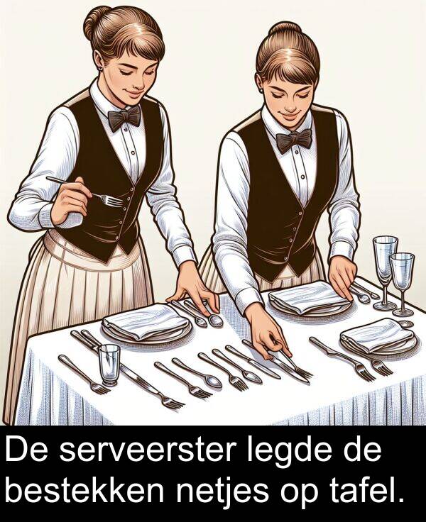 legde: De serveerster legde de bestekken netjes op tafel.
