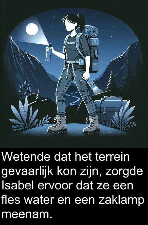 gevaarlijk: Wetende dat het terrein gevaarlijk kon zijn, zorgde Isabel ervoor dat ze een fles water en een zaklamp meenam.