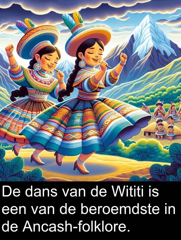 dans: De dans van de Wititi is een van de beroemdste in de Ancash-folklore.