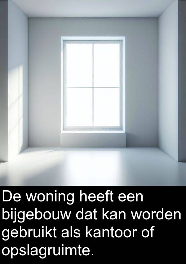 woning: De woning heeft een bijgebouw dat kan worden gebruikt als kantoor of opslagruimte.