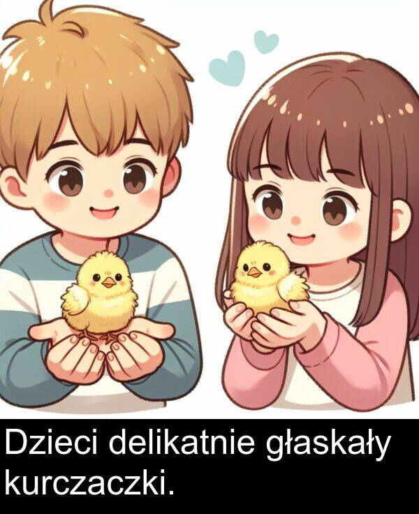 kurczaczki: Dzieci delikatnie głaskały kurczaczki.