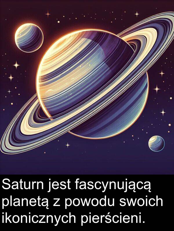 ikonicznych: Saturn jest fascynującą planetą z powodu swoich ikonicznych pierścieni.