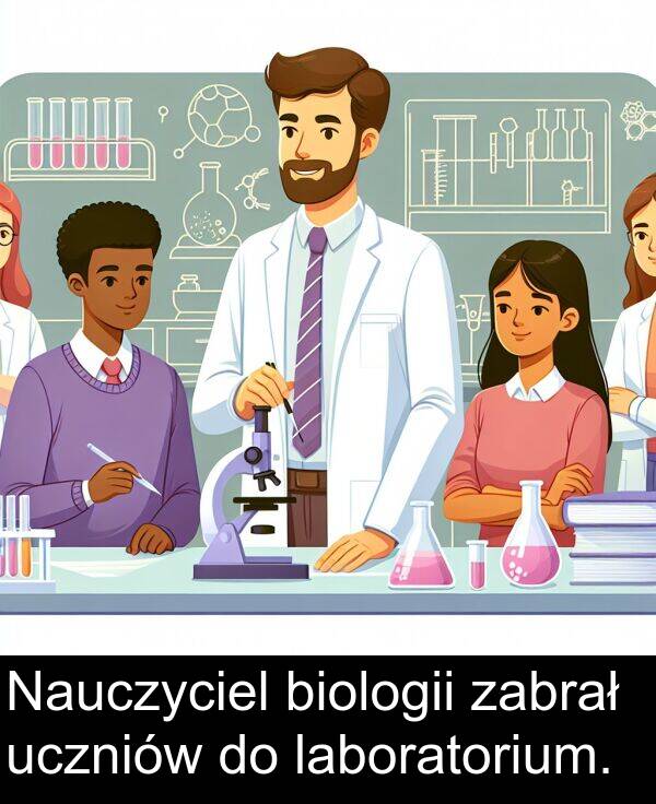 uczniów: Nauczyciel biologii zabrał uczniów do laboratorium.