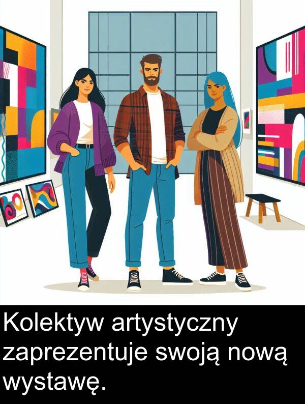 artystyczny: Kolektyw artystyczny zaprezentuje swoją nową wystawę.