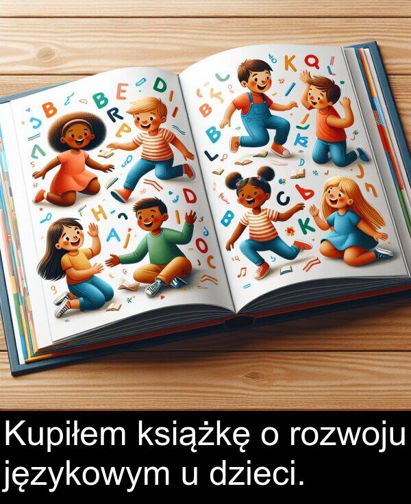 książkę: Kupiłem książkę o rozwoju językowym u dzieci.