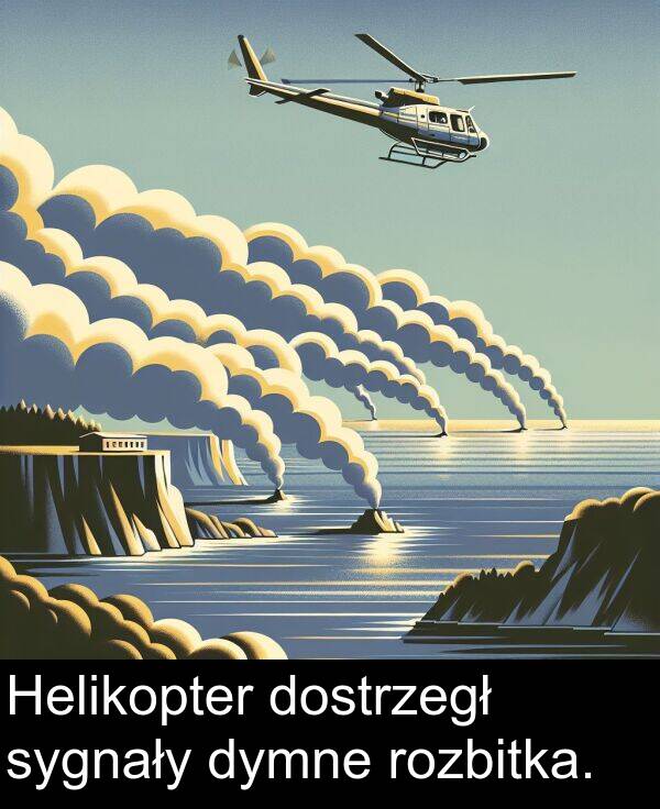 sygnały: Helikopter dostrzegł sygnały dymne rozbitka.