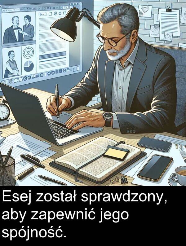 został: Esej został sprawdzony, aby zapewnić jego spójność.