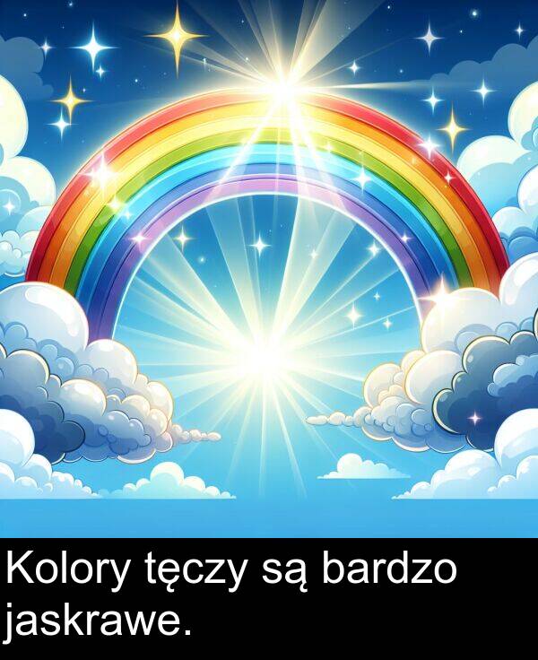 jaskrawe: Kolory tęczy są bardzo jaskrawe.