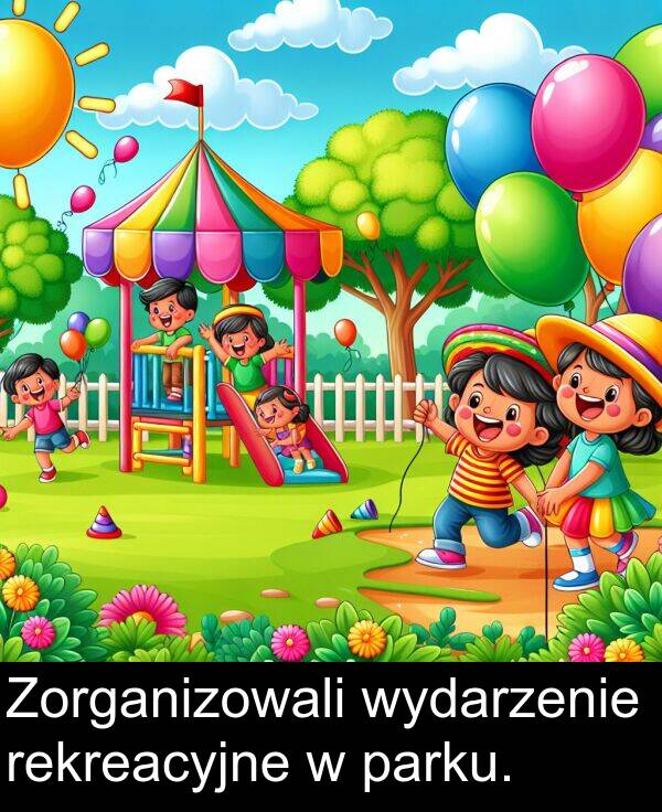 wydarzenie: Zorganizowali wydarzenie rekreacyjne w parku.