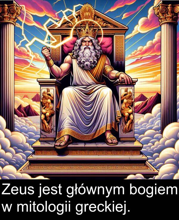 greckiej: Zeus jest głównym bogiem w mitologii greckiej.