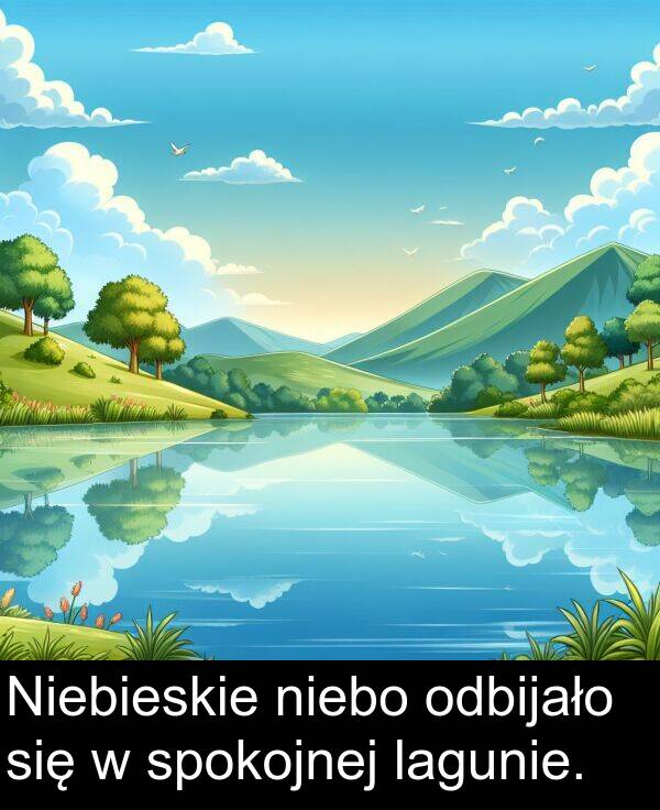 niebo: Niebieskie niebo odbijało się w spokojnej lagunie.