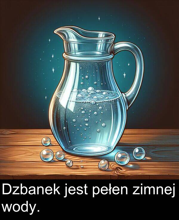 zimnej: Dzbanek jest pełen zimnej wody.