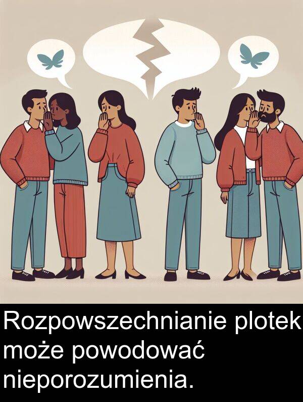 powodować: Rozpowszechnianie plotek może powodować nieporozumienia.