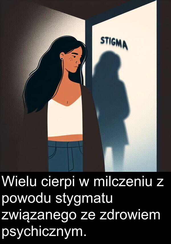 powodu: Wielu cierpi w milczeniu z powodu stygmatu związanego ze zdrowiem psychicznym.