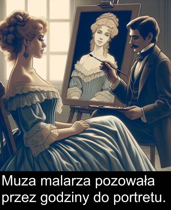 pozowała: Muza malarza pozowała przez godziny do portretu.