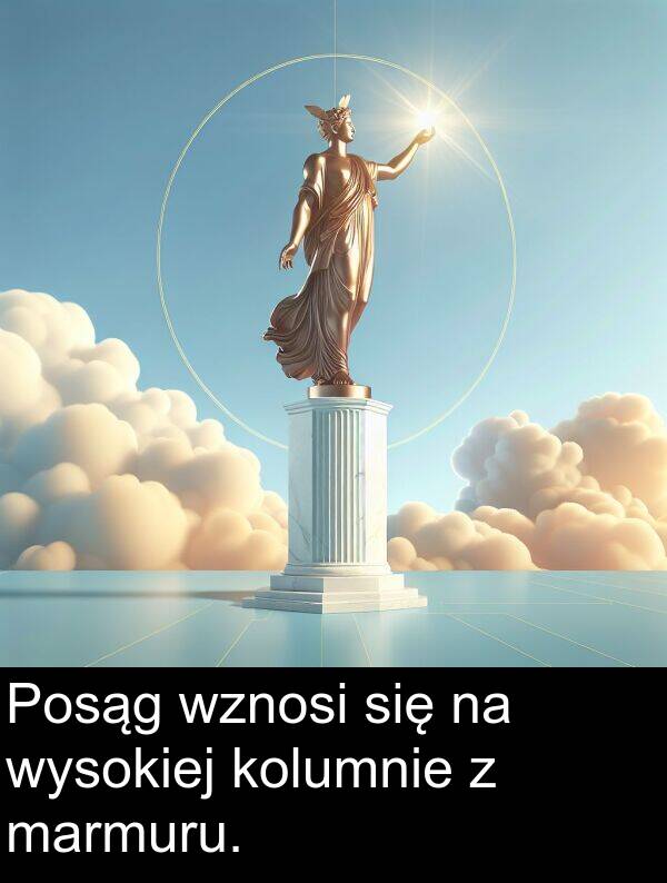 kolumnie: Posąg wznosi się na wysokiej kolumnie z marmuru.