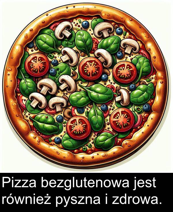 pyszna: Pizza bezglutenowa jest również pyszna i zdrowa.