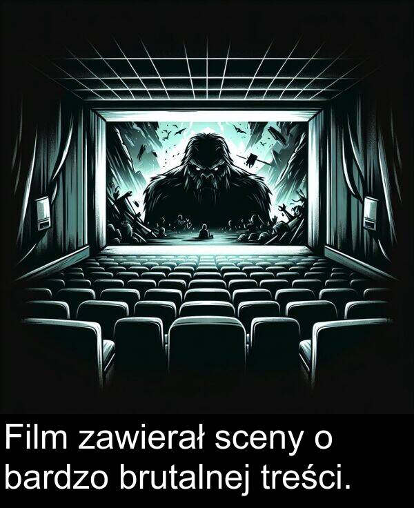 zawierał: Film zawierał sceny o bardzo brutalnej treści.