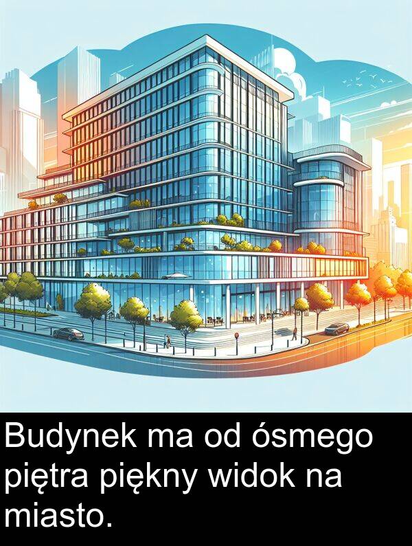 piętra: Budynek ma od ósmego piętra piękny widok na miasto.