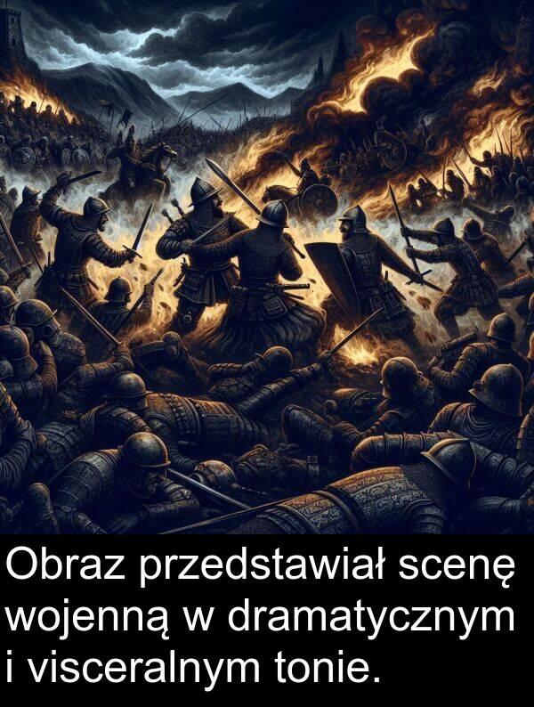 dramatycznym: Obraz przedstawiał scenę wojenną w dramatycznym i visceralnym tonie.