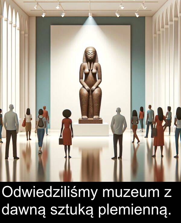 muzeum: Odwiedziliśmy muzeum z dawną sztuką plemienną.