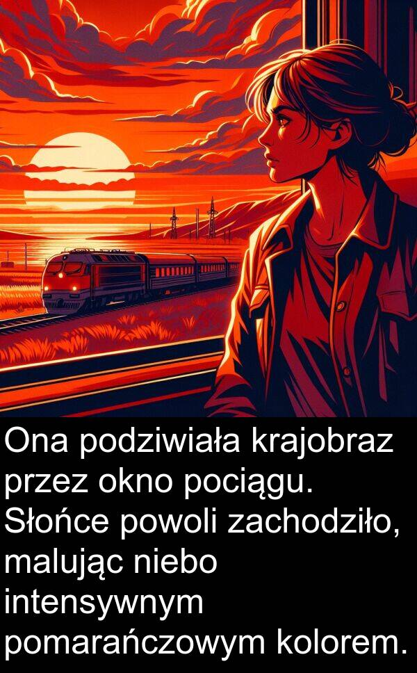 powoli: Ona podziwiała krajobraz przez okno pociągu. Słońce powoli zachodziło, malując niebo intensywnym pomarańczowym kolorem.