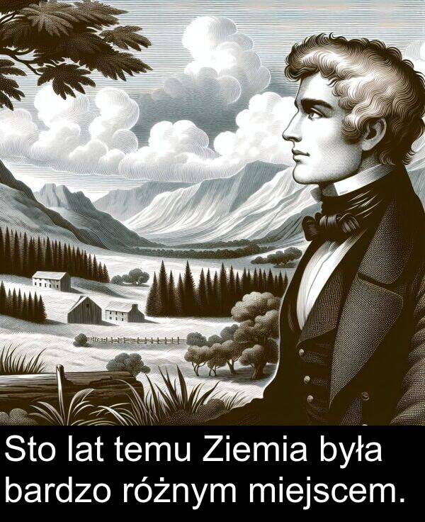 temu: Sto lat temu Ziemia była bardzo różnym miejscem.
