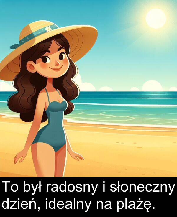 idealny: To był radosny i słoneczny dzień, idealny na plażę.