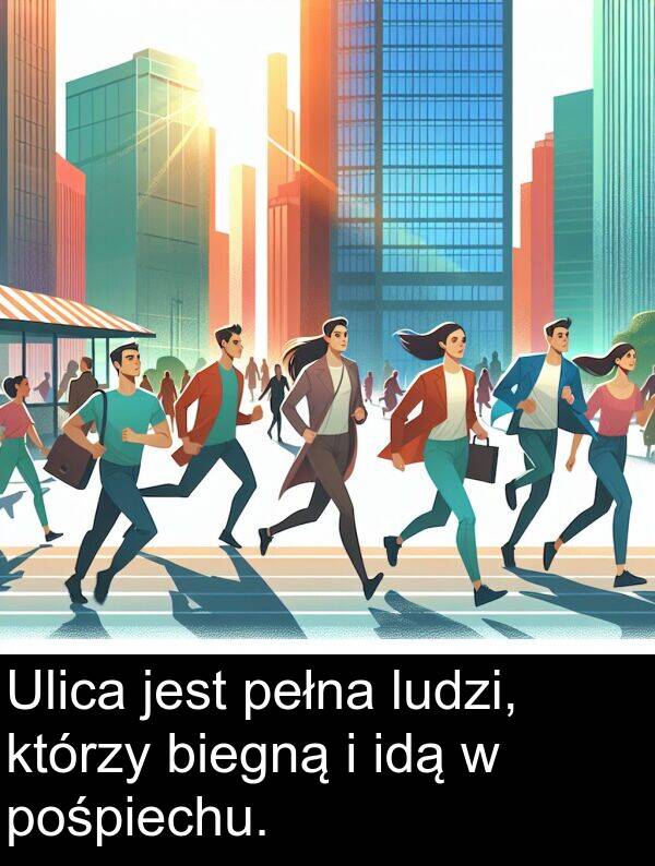 idą: Ulica jest pełna ludzi, którzy biegną i idą w pośpiechu.