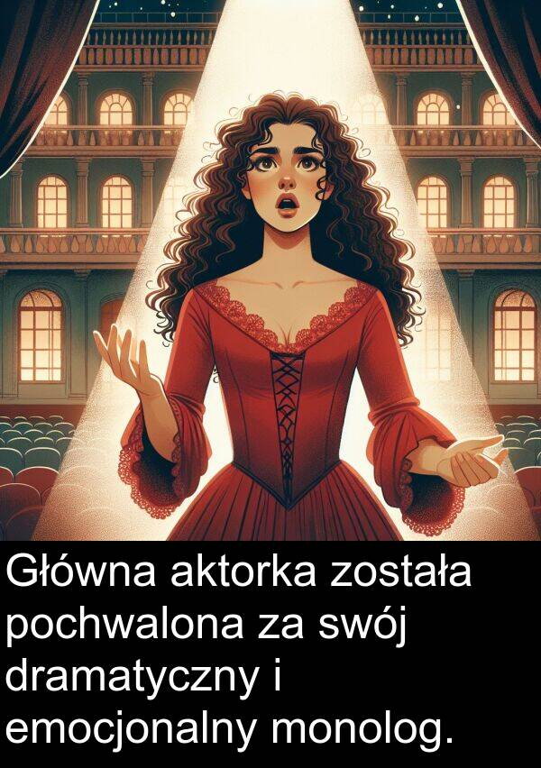 została: Główna aktorka została pochwalona za swój dramatyczny i emocjonalny monolog.