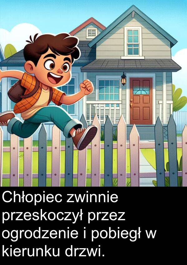 przeskoczył: Chłopiec zwinnie przeskoczył przez ogrodzenie i pobiegł w kierunku drzwi.