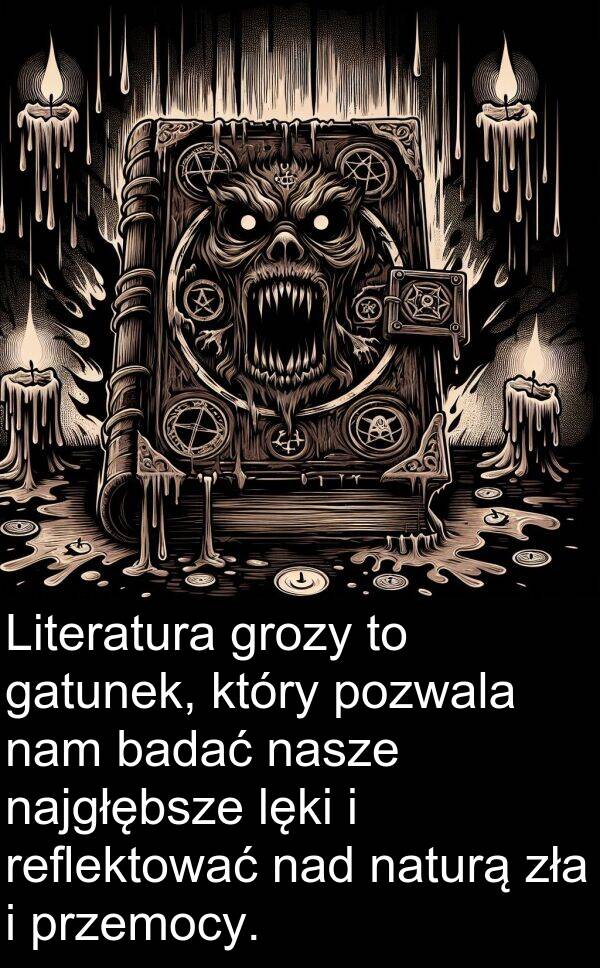 przemocy: Literatura grozy to gatunek, który pozwala nam badać nasze najgłębsze lęki i reflektować nad naturą zła i przemocy.