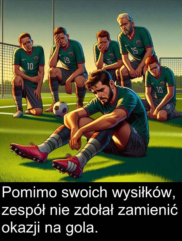 zespół: Pomimo swoich wysiłków, zespół nie zdołał zamienić okazji na gola.