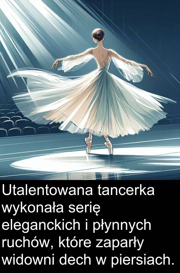 piersiach: Utalentowana tancerka wykonała serię eleganckich i płynnych ruchów, które zaparły widowni dech w piersiach.