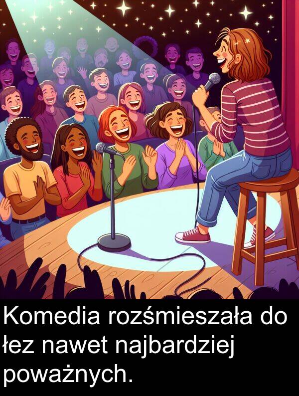 łez: Komedia rozśmieszała do łez nawet najbardziej poważnych.