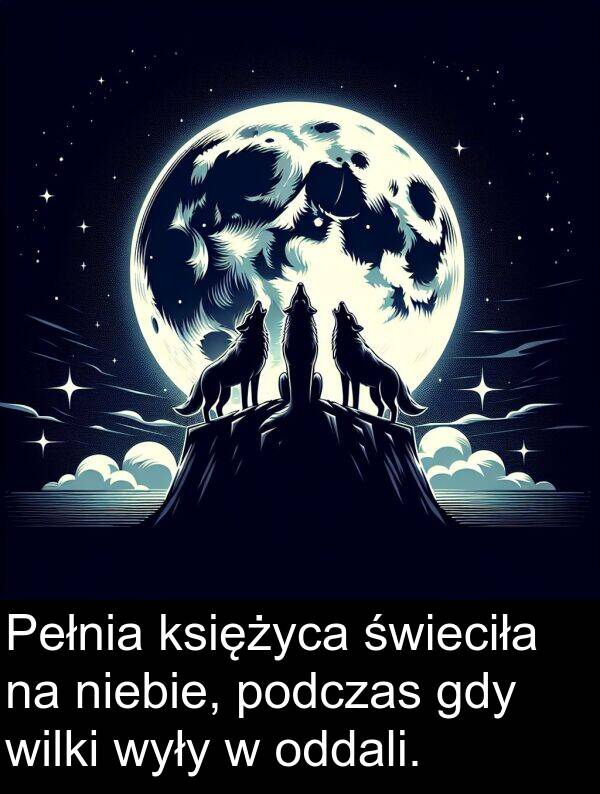 wilki: Pełnia księżyca świeciła na niebie, podczas gdy wilki wyły w oddali.