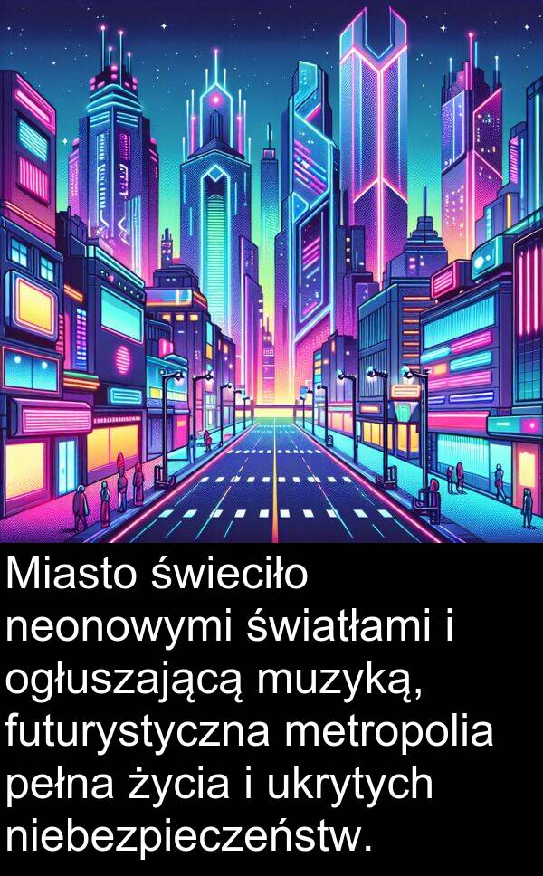 ukrytych: Miasto świeciło neonowymi światłami i ogłuszającą muzyką, futurystyczna metropolia pełna życia i ukrytych niebezpieczeństw.