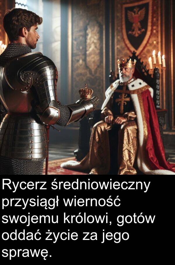 przysiągł: Rycerz średniowieczny przysiągł wierność swojemu królowi, gotów oddać życie za jego sprawę.
