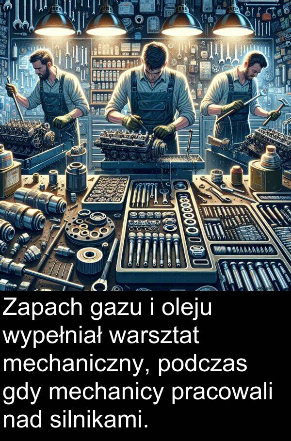 pracowali: Zapach gazu i oleju wypełniał warsztat mechaniczny, podczas gdy mechanicy pracowali nad silnikami.
