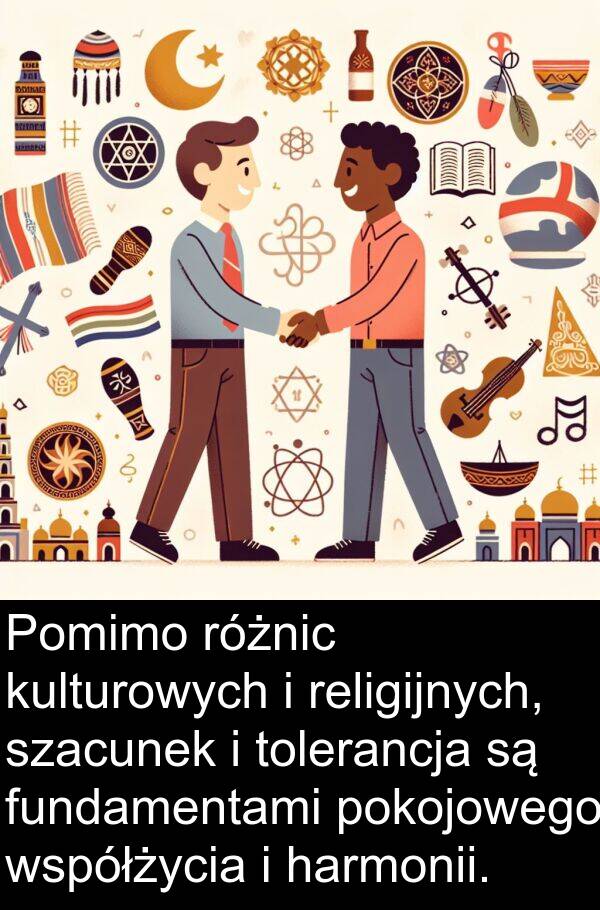 harmonii: Pomimo różnic kulturowych i religijnych, szacunek i tolerancja są fundamentami pokojowego współżycia i harmonii.