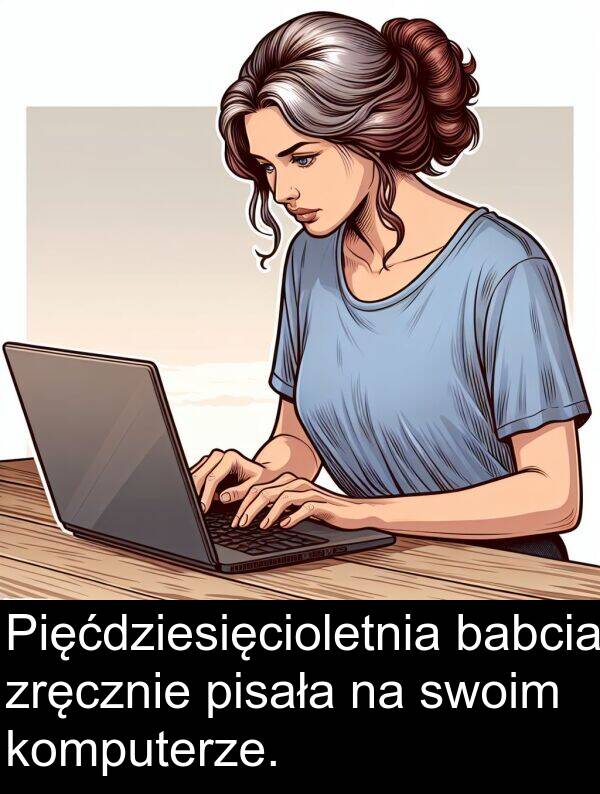 zręcznie: Pięćdziesięcioletnia babcia zręcznie pisała na swoim komputerze.