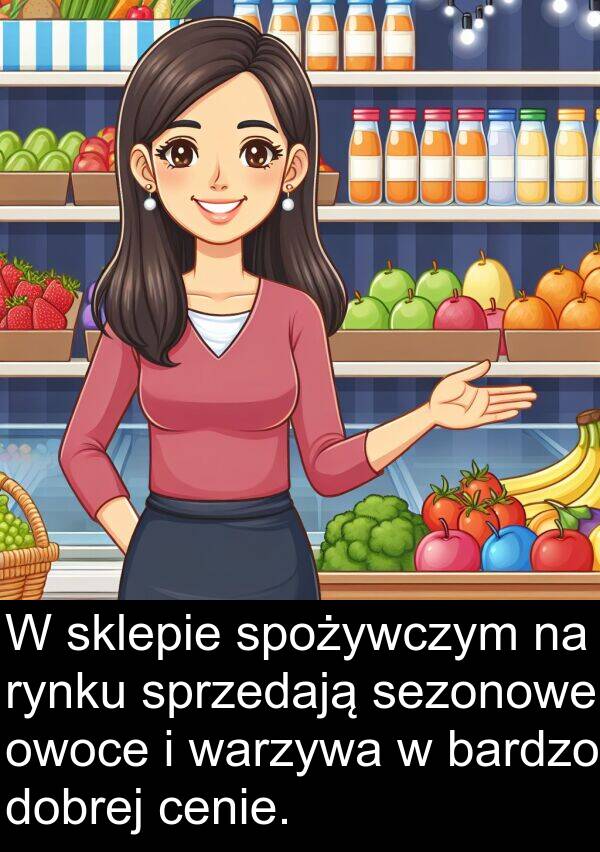 warzywa: W sklepie spożywczym na rynku sprzedają sezonowe owoce i warzywa w bardzo dobrej cenie.