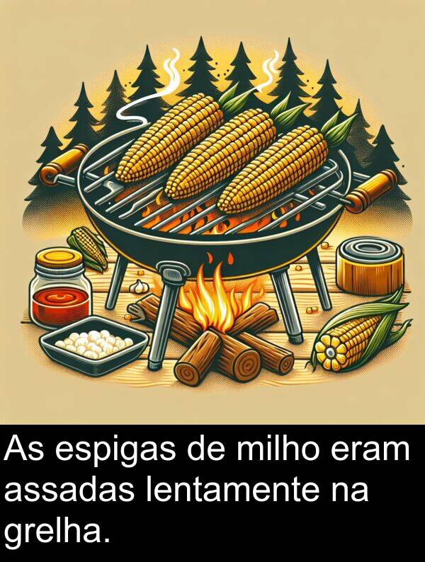assadas: As espigas de milho eram assadas lentamente na grelha.