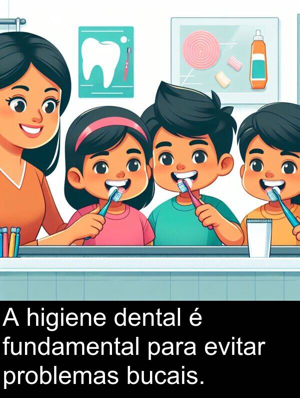 dental: A higiene dental é fundamental para evitar problemas bucais.