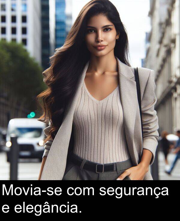 com: Movia-se com segurança e elegância.