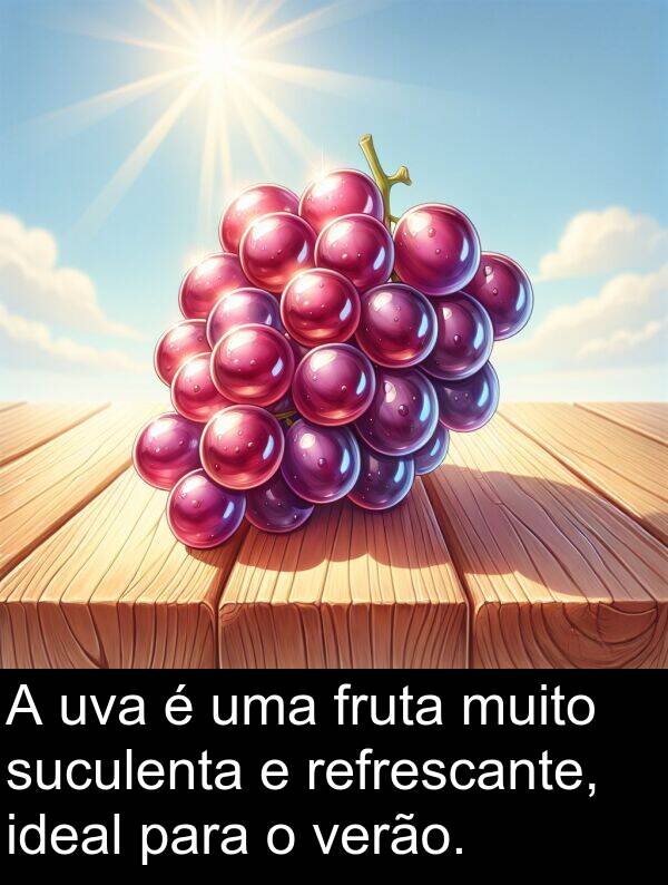 fruta: A uva é uma fruta muito suculenta e refrescante, ideal para o verão.