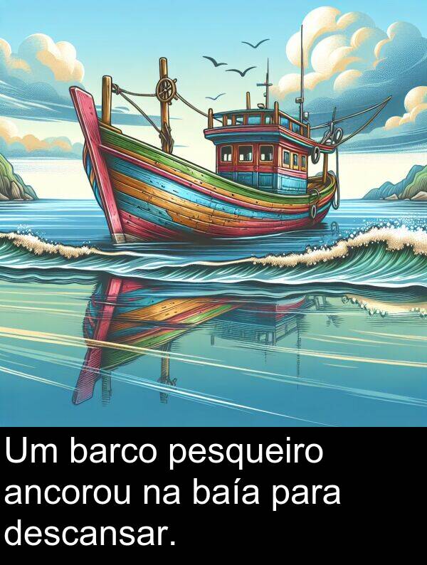 descansar: Um barco pesqueiro ancorou na baía para descansar.