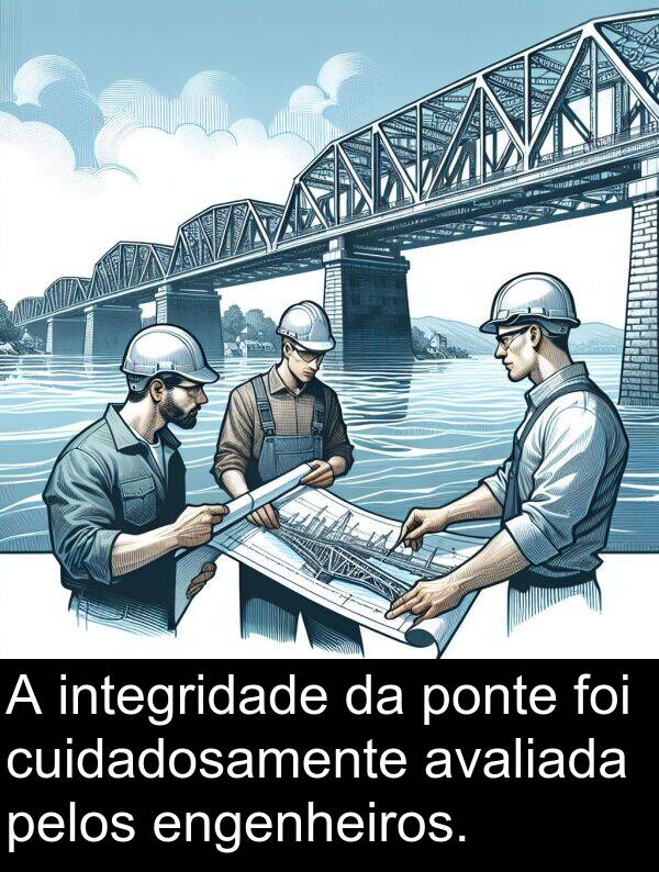ponte: A integridade da ponte foi cuidadosamente avaliada pelos engenheiros.
