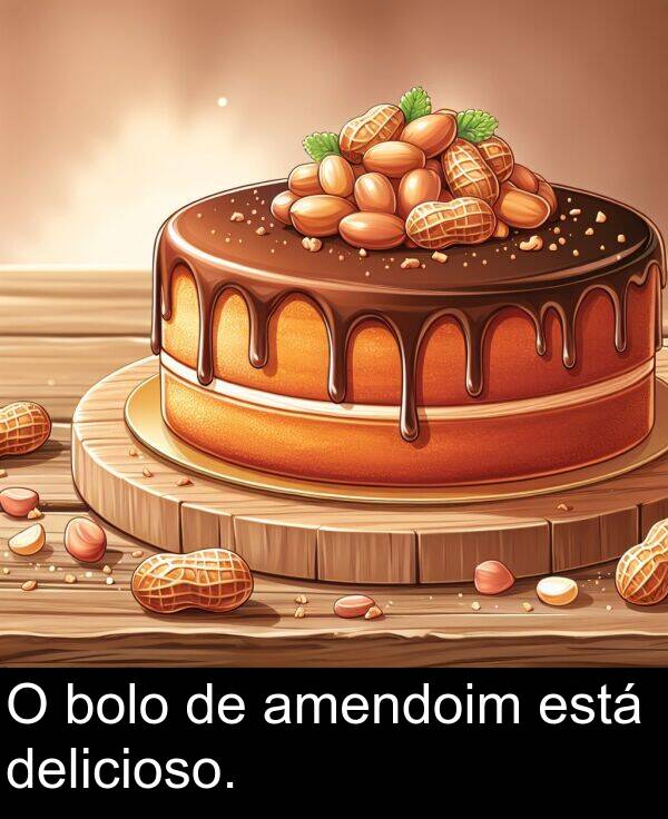 amendoim: O bolo de amendoim está delicioso.